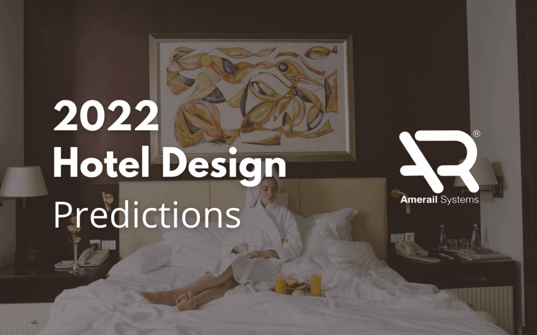 Hotel Design Predictions 2022