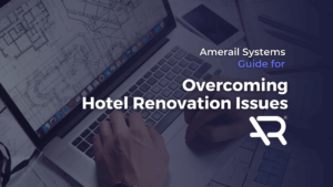 overcoming hotel renovation issues