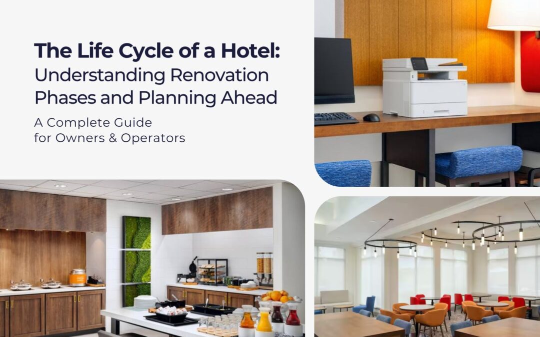 The Life Cycle of a Hotel: Understanding Renovation Phases and Planning Ahead